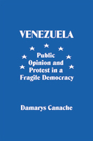 Venezuela: Public Opinion and Protest in a Fragile Democracy