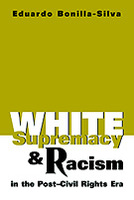 White Supremacy and Racism in the Post-Civil Rights Era