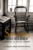 Storytelling Sociology: Narrative as Social Inquiry