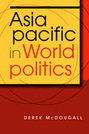 Asia Pacific in World Politics