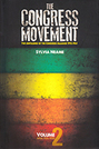 The Congress Movement, Volume 2: The Unfolding of the Congress Alliance 1912-1961