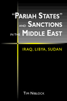 "Pariah States" and Sanctions in the Middle East: Iraq, Libya, Sudan