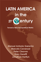 Latin America in the Twenty-First Century: Toward a New Sociopolitical Matrix
