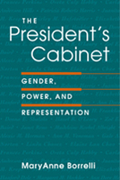 The President's Cabinet: Gender, Power, and Representation