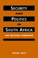 Security and Politics in South Africa: The Regional Dimension