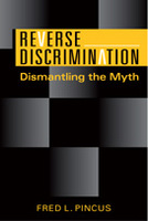 Reverse Discrimination: Dismantling the Myth