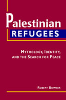 Palestinian Refugees: Mythology, Identity, and the Search for Peace