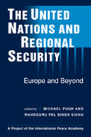 The United Nations and Regional Security: Europe and Beyond