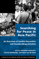 Searching for Peace in Asia Pacific: An Overview of Conflict Prevention and Peacebuilding Activities