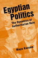 Egyptian Politics: The Dynamics of Authoritarian Rule