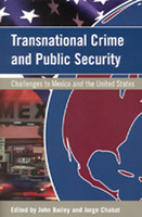 Transnational Crime and Public Security: Challenges to Mexico and the United States