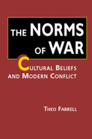 The Norms of War: Cultural Beliefs and Modern Conflict