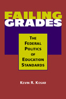 Failing Grades: The Federal Politics of Education Standards