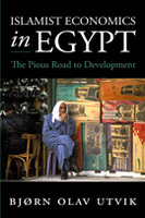 Islamist Economics in Egypt: The Pious Road to Development