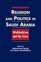 Religion and Politics in Saudi Arabia: Wahhabism and the State