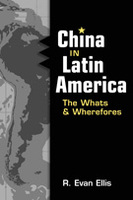China in Latin America: The Whats and Wherefores