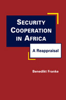 Security Cooperation in Africa: A Reappraisal