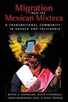 Migration from the Mexican Mixteca:  A Transnational Community in Oaxaca and California