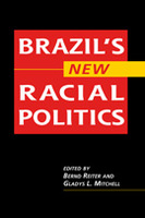 Lynne Rienner Publishers Brazil S New Racial Politics