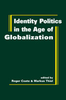 Identity Politics in the Age of Globalization