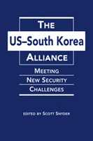 The US-South Korea Alliance: Meeting New Security Challenges