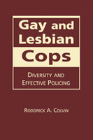 Gay and Lesbian Cops: Diversity and Effective Policing