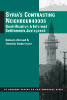 Syria’s Contrasting Neighbourhoods: Gentrification and Informal Settlements Juxtaposed