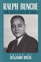 Ralph Bunche: The Man and His Times