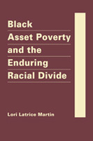Black Asset Poverty and the Enduring Racial Divide