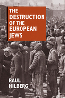 The Destruction of the European Jews, student edition