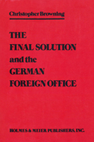 The Final Solution and the German Foreign Office: A Study of Referat D III of Abteilung Deutschland 1940-1943