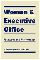 Women and Executive Office: Pathways and Performance