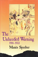 The Unheeded Warning, 1918–1933 [a memoir]
