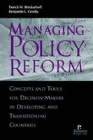 Managing Policy Reform: Concepts and Tools for Decision-Makers in Developing and Transitioning Countries