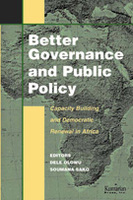 Better Governance and Public Policy: Capacity Building for Democratic Renewal in Africa
