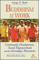 Buddhism at Work: Community Development, Social Empowerment and the Sarvodaya Movement