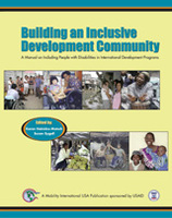 Building an Inclusive Development Community: A Manual on Including People with Disabilities in International Development Programs