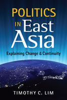 Politics in East Asia: Explaining Change and Continuity