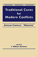 Traditional Cures for Modern Conflicts: African Conflict “Medicine”