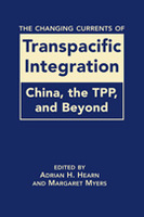 The Changing Currents of Transpacific Integration: China, the TPP, and Beyond