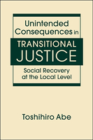 Unintended Consequences in Transitional Justice: Social Recovery at the Local Level