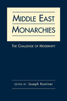 Middle East Monarchies: The Challenge of Modernity