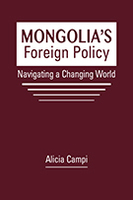 Mongolia’s Foreign Policy: Navigating a Changing World