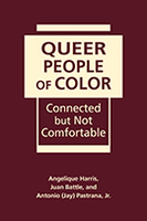 Queer People of Color: Connected but Not Comfortable