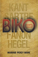 Biko: Philosophy, Identity, and Liberation