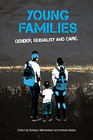 Young Families: Gender, Sexuality, and Care