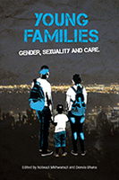 Young Families: Gender, Sexuality, and Care