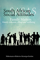 Family Matters: Family Cohesion, Values, and Wellbeing (South African Social Attitudes Survey)