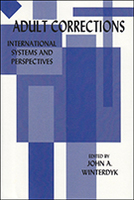 Adult Corrections: International Systems and Perspectives