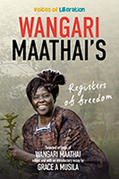 Wangari Maathai's Registers of Freedom